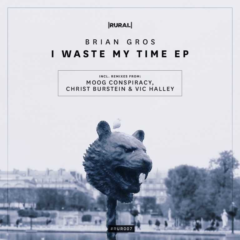 I Waste My Time EP by Brian Gros
